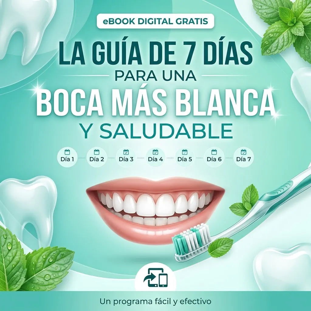 eBook Digital GRATIS: La Guía de 7 Días para una Boca Más Blanca y Saludable